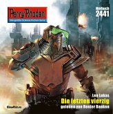 Perry Rhodan 2441: Die letzten vierzig (MP3-Download) Perry Rhodan 2441: Die letzten vierzig (MP3-Download)