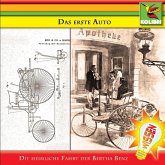 Das Erste Auto: Die heimliche Fahrt der Bertha Benz (MP3-Download)