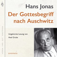 Der Gottesbegriff nach Auschwitz. Eine jüdische Stimme (MP3-Download) - Jonas, Hans