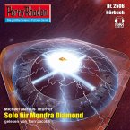 Perry Rhodan 2506: Solo für Mondra Diamond (MP3-Download)
