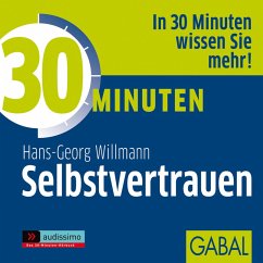 30 Minuten Selbstvertrauen (MP3-Download) - Willmann, Hans-Georg