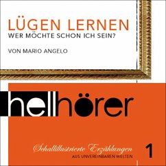 Schallillustrierte Erzählungen 01: Lügen lernen (MP3-Download) - Angelo, Mario