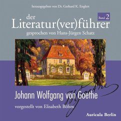 Der Literatur(ver)führer - Band 2: Johann Wolfgang von Goethe (MP3-Download) - Böhm, Elisabeth; Englert, Gerhard K