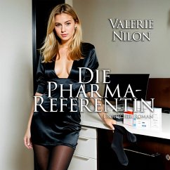 Die Pharma-Referentin   Erotischer Roman (MP3-Download) - Nilon, Valerie