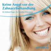 Keine Angst vor der Zahnarztbehandlung (MP3-Download)