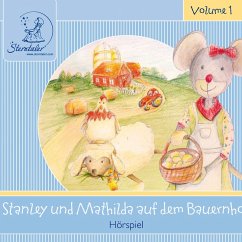 Sterntaler Hörgeschichten:Stanley und Mathilda auf dem Bauernhof (MP3-Download) - Ruhl, Katja