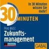 30 Minuten Zukunftsmanagement... - Bild 1