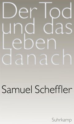 Der Tod und das Leben danach (eBook, ePUB) - Scheffler, Samuel