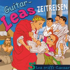 Guitar-Leas Zeitreisen - Teil 5: Lea trifft Caesar (MP3-Download) - Laube, Step
