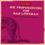 Die Prophezeiung von Bad Löwenau (MP3-Download)