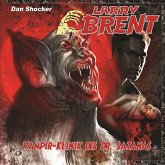 LARRY BRENT 11: Vampirklinik des Dr. Satanas (MP3-Download)