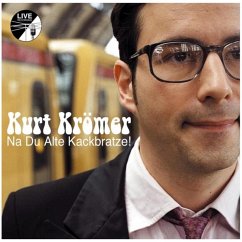 Kurt Krömer - Na Du Alte Kackbratze (MP3-Download) - Krömer, Kurt