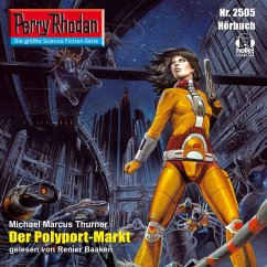 Perry Rhodan 2505: Der Polyport-Markt (MP3-Download) - Thurner, Michael Marcus