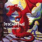 Die Zauberkugel / Drachenthal Bd.3 (MP3-Download)