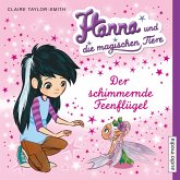 Der schimmernde Feenflügel / Hanna und die magischen Tiere Bd.3 (MP3-Download)