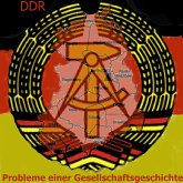 Die DDR - Probleme einer Gesellschaftsgeschichte (MP3-Download)
