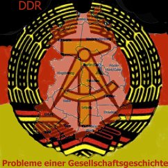 Die DDR - Probleme einer Gesellschaftsgeschichte (MP3-Download) - Dietrich, Gerd