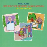 Frau Holle - Der Wolf und die sieben jungen Geisslein - Die zwei Brüder (MP3-Download)