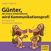 Günter, der innere Schweinehund, wird Kommunikationsprofi (MP3-Download)