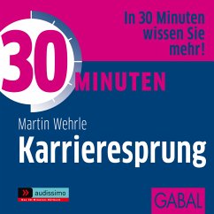 30 Minuten Karrieresprung (MP3-Download) - Wehrle, Martin