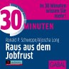30 Minuten Raus aus dem Jobfrust... - Bild 1