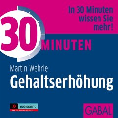 30 Minuten Gehaltserhöhung (MP3-Download) - Wehrle, Martin