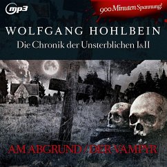 Am Abgrund & Der Vampyr / Die Chronik der Unsterblichen Bd.1+2 (MP3-Download) - Hohlbein, Wolfgang