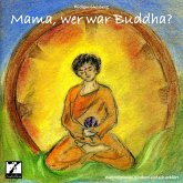 Mama, wer war Buddha? (MP3-Download)
