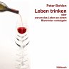 Leben trinken oder warum das Leben an... - Bild 1