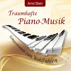 Traumhafte Piano-Musik (MP3-Download) - Stein, Arnd