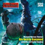 Perry Rhodan 2414: Die Bestie Ganymed (MP3-Download)