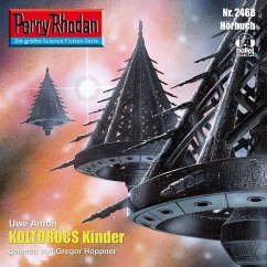 Perry Rhodan 2468: Koltorocs Kinder (MP3-Download) - Anton, Uwe