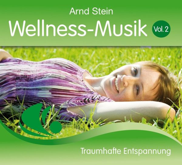 Wellness-Musik Vol. 02 (MP3-Download) von Arnd Stein - Hörbuch bei  bücher.de runterladen