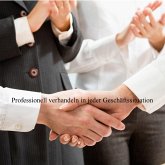 Professionell Verhandeln in schwierigen Geschäftssituationen (MP3-Download) Professionell Verhandeln in schwierigen Geschäftssituationen (MP3-Download)