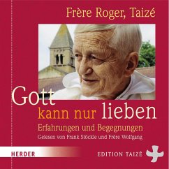 Gott kann nur lieben (MP3-Download) - Roger, Frère