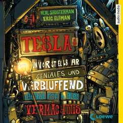 Teslas unvorstellbar geniales und verblüffend katastrophales Vermächtnis / Tesla Bd.1 (MP3-Download) - Shusterman, Neal; Elfman, Eric