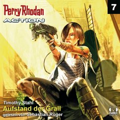 Aufstand der Grall / Perry Rhodan - Action Bd.7 (MP3-Download) - Stahl, Timothy