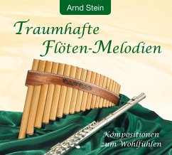 Traumhafte Flöten-Melodien (MP3-Download) - Stein, Arnd