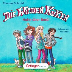 Die Wilden Küken. Huhn über Bord! (MP3-Download) - Schmid, Thomas