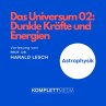 Das Universum 02: Dunkle Kräfte und... - Bild 1