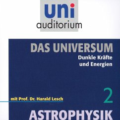 Das Universum 02: Dunkle Kräfte und Energien (MP3-Download) - Lesch, Harald
