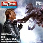 Perry Rhodan 2754: Die zerstörte Welt (MP3-Download)