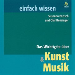 Das Wichtigste über Kunst & Musik (MP3-Download) - Partsch, Susanna; Benzinger, Olaf