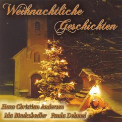 Weihnachtliche Geschichten (MP3-Download) - Dehmel, Paula; Bindschedler, Ida; Andersen, Hans Chritian