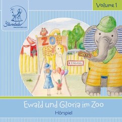 Sterntaler Hörgeschichten: Ewald und Gloria Im Zoo (MP3-Download) - Ruhl, Katja