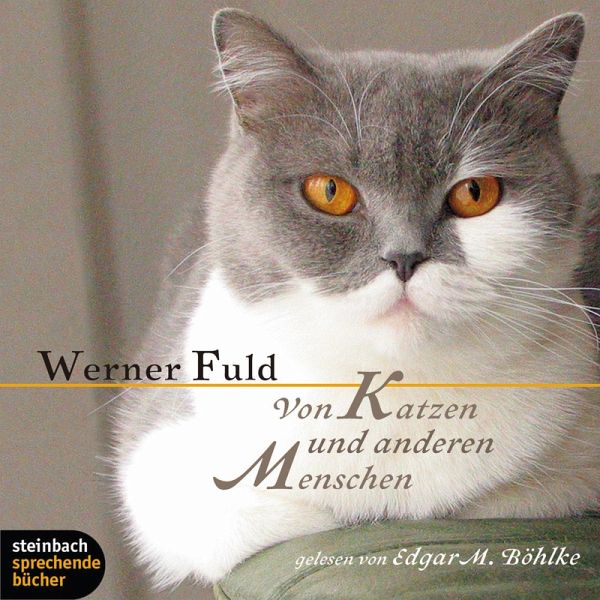 Von Katzen Und Anderen Menschen Ungekurzt Mp3 Download Von Werner Fuld Horbuch Bei Bucher De Runterladen