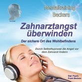 Zahnarzt Angst überwinden (MP3-Download)