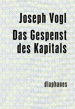 Das Gespenst des Kapitals (eBook, ePUB) - Vogl, Joseph