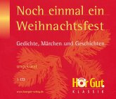 Noch einmal ein Weihnachtsfest. Gedichte, Märchen und Geschichten (MP3-Download)