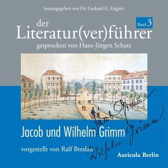 Der Literatur(ver)führer - Band 3: Jacob und Wilhelm Grimm (MP3-Download) - Breslau, Ralf